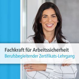 Lehrgang Fachkraft f&uuml;r Arbeitssicherheit in K&ouml;ln vom 22.07.22 &ndash; 17.12.22