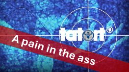 tatort - A pain in the ass
