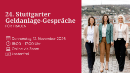 24.  Stuttgarter Geldanlage-Gespr&auml;che f&uuml;r Frauen 